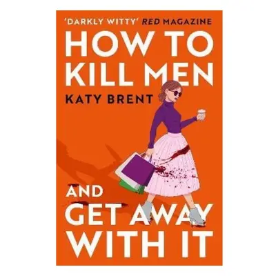 How to Kill Men and Get Away With It HarperCollins Publishers UK