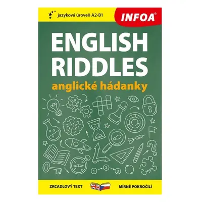 Anglické hádanky / English Riddles - Zrcadlová četba (A2-B1) INFOA International s.r.o.