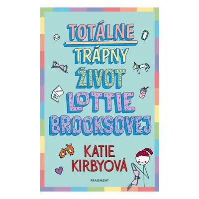 Totálne trápny život Lottie Brooksovej Fragment