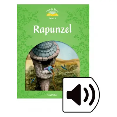 Classic Tales Second Edition Level 3 Rapunzel + audio Mp3 Oxford University Press