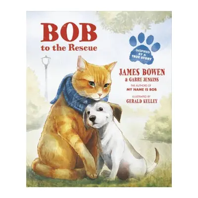 Bob to the Rescue, An Illustrated Picture Book Penguin Random House Children's UK