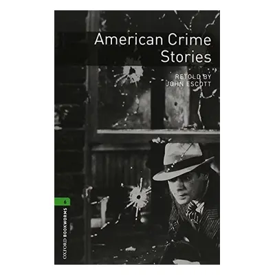 New Oxford Bookworms Library 6 American Crime Stories Audio Mp3 Pack Oxford University Press