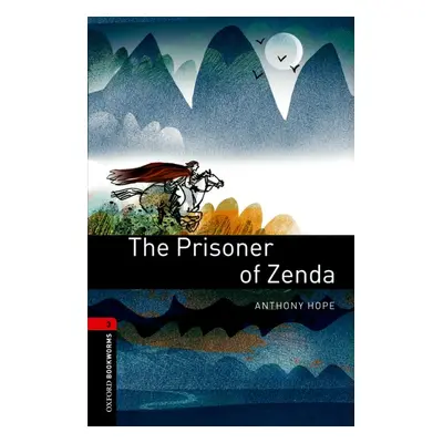 New Oxford Bookworms Library 3 The Prisoner of Zenda Oxford University Press