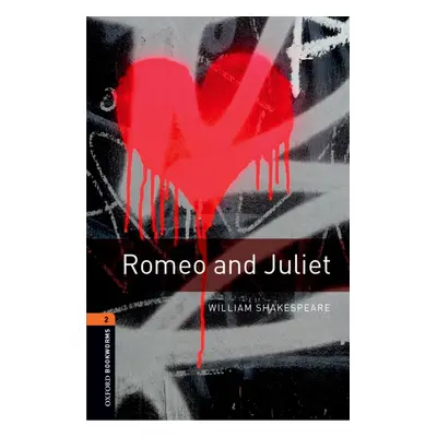 New Oxford Bookworms Library 2 Romeo and Juliet Playscript Oxford University Press