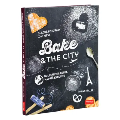 Bake a the City - kniha Presco Group