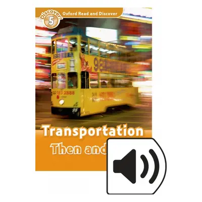 Oxford Read And Discover 5 Transportation Then and Now Audio Mp3 Pack Oxford University Press