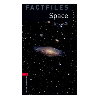 New Oxford Bookworms Library 3 Space Factfile Oxford University Press