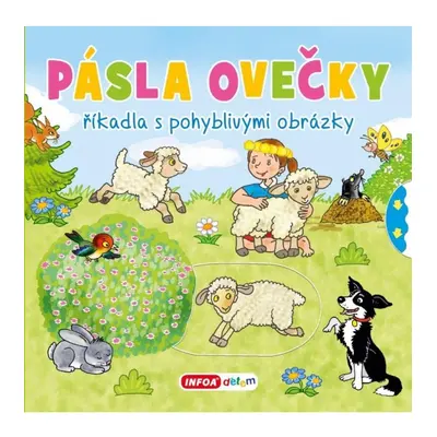 Pásla ovečky - Říkadla s pohyblivými obrázky INFOA International s.r.o.