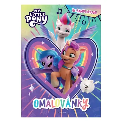 My Little Pony - Omalovánky se samolepkami EGMONT