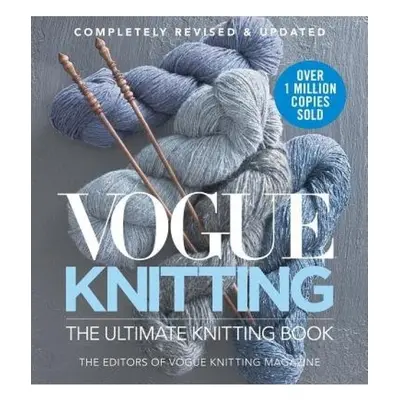 Vogue Knitting The Ultimate Knitting Book, Revised and Updated Soho Publishing