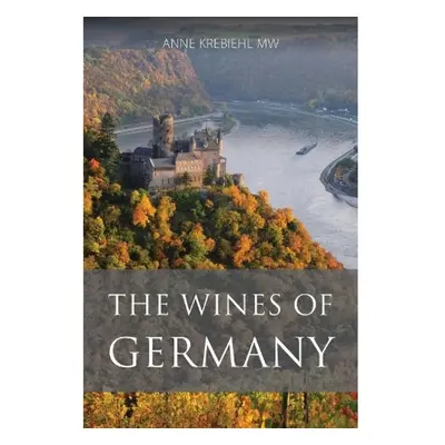 Wines of Germany ACADEMIE DU VIN LIBRARY LIMITED