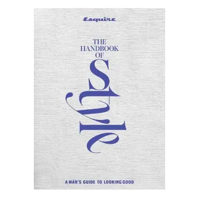 Esquire The Handbook of Style Hearst Home Books