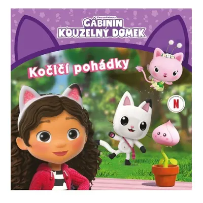 Gábinin kouzelný domek - Kočičí pohádky Alicanto