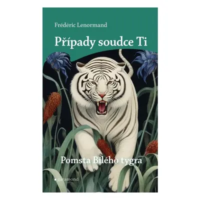 Případy soudce Ti: Pomsta Bílého tygra Garamond