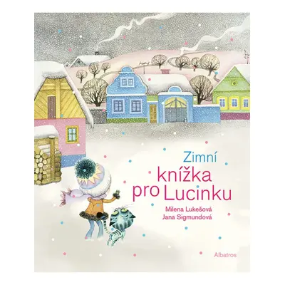 Zimní knížka pro Lucinku ALBATROS