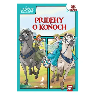 Ľadové kráľovstvo - Príbehy o koňoch: Môj prvý komiks Alicanto