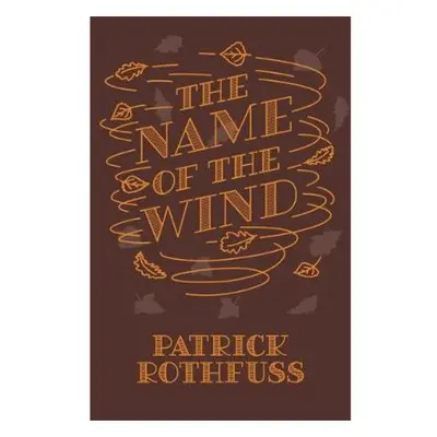 Name of the Wind, 10th Anniversary Hardback Edition Orion Publishing Co