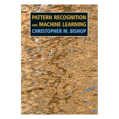 Pattern Recognition and Machine Learning Springer-Verlag New York Inc.