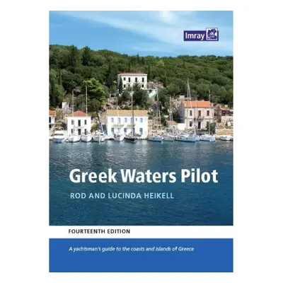 Greek Waters Pilot, A yachtsman's guide to the Ionian and Aegean coasts and islands of Greece Im