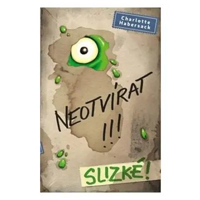 Neotvírat!!! Slizké! DOBROVSKÝ s.r.o.