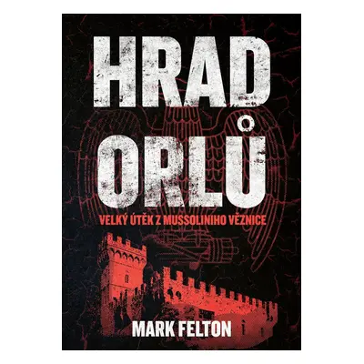 Hrad orlů (Felton Mark)