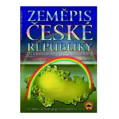 Zeměpis České republiky - Učebnice pro střední školy (Milan Holeček)