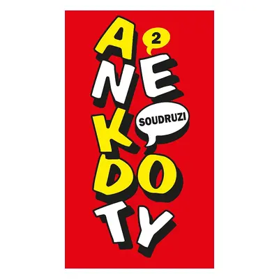 Anekdoty 2: Soudruzi (Jan Nejedlý)