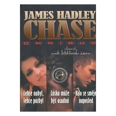 Lehce nabyl, lehce pozbyl (James Hadley Chase)