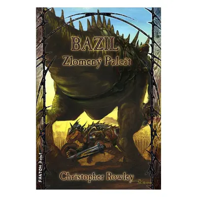 Bazil Zlomený Palcát (Christopher Rowley)