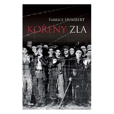 Kořeny zla - Fabrice Humbert (Humbert Fabrice)