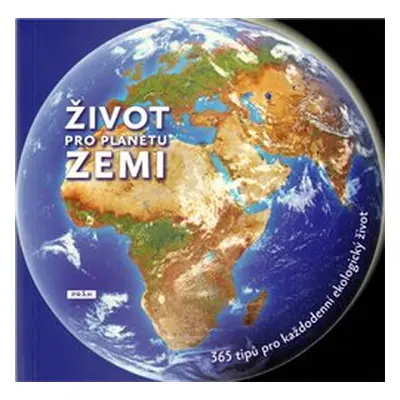 Život pro planetu Zemi (Ichbiah, Daniel)