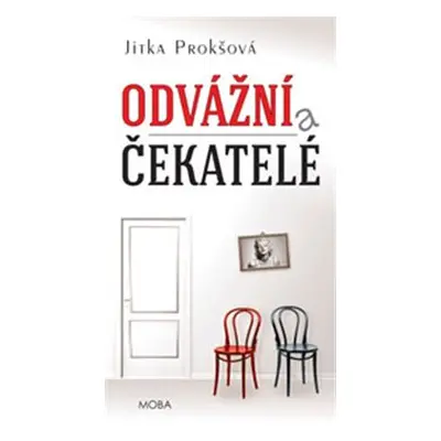 Odvážní a čekatelé (Jitka Prokšová)