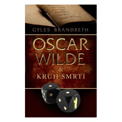 Oscar Wilde a kruh smrti (Gyles Brandreth)