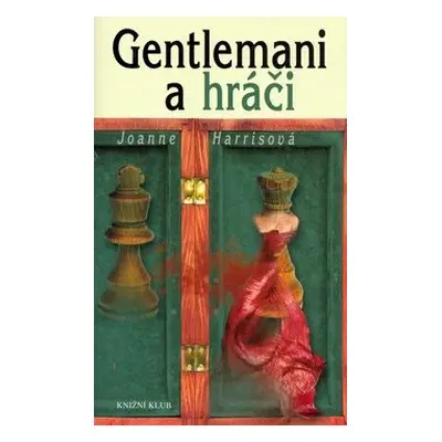 Gentlemani a hráči (Joanne Harris)