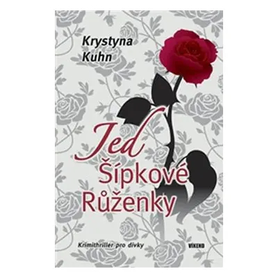 Jed Šípkové Růženky - Krystyna Kuhn (Krystyna Kuhn)