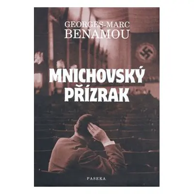 Mnichovský přízrak (Georges-Marc Benamou)