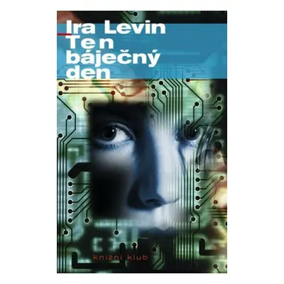 Ten báječný den (Ira Levin)