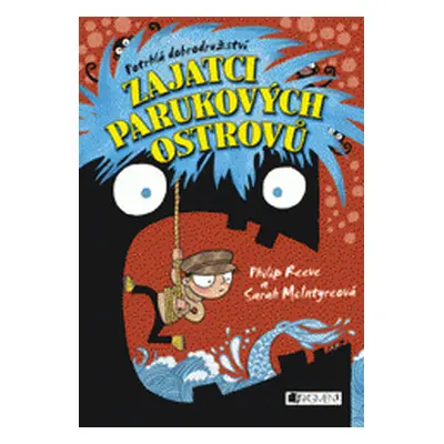 Potrhlá dobrodružství – Zajatci parukových ostrovů (Philip Reeve)