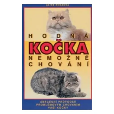 Hodná kočka - nemožné chování (Rhea, Alice)