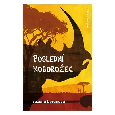 Poslední nosorožec (Zuzana Beranová)