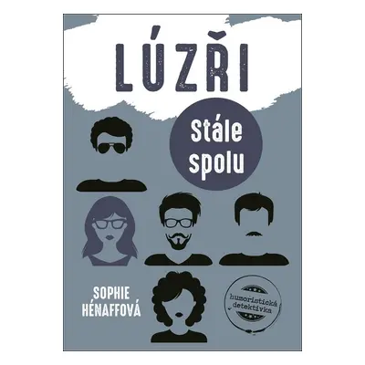 Lúzři: Stále spolu (Sophie Hénaff)