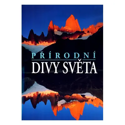 Přírodní divy světa (Robert J. Moore)