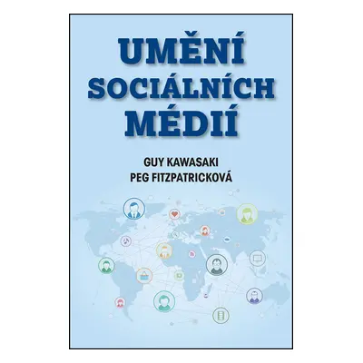 Umění sociálních médií (Guy Kawasaki)