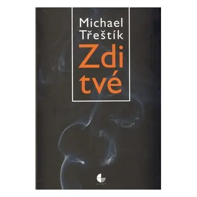 Zdi tvé (Michael Třeštík)