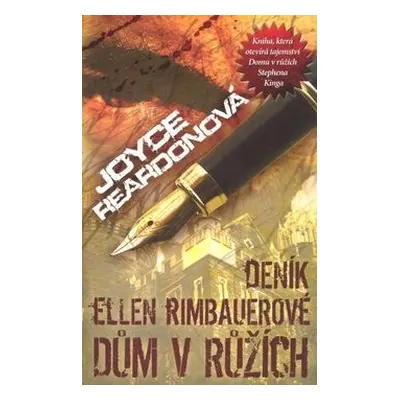 Deník Ellen Rimbauerové - Dům v růžích (Joyce Reardonová)