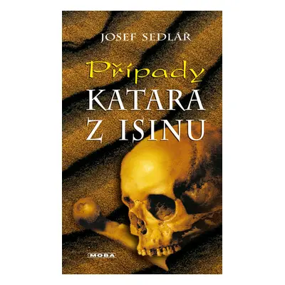 Případy Katara z Isinu (Josef Sedlář)