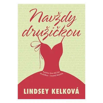 Navždy družičkou (Lindsey Kelk)