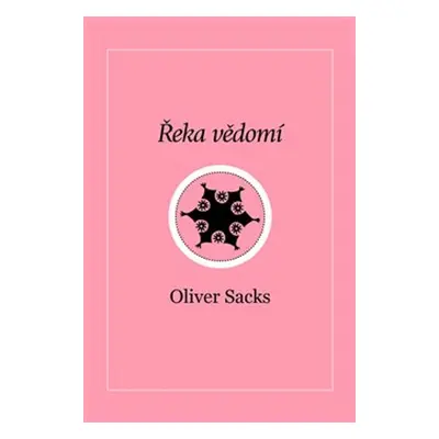 Řeka vědomí (Oliver Sacks)