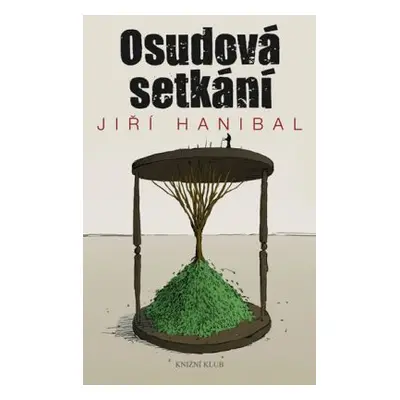 Osudová setkání (Jiří Hanibal)