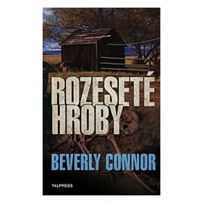 Rozeseté hroby (Beverly Connor)